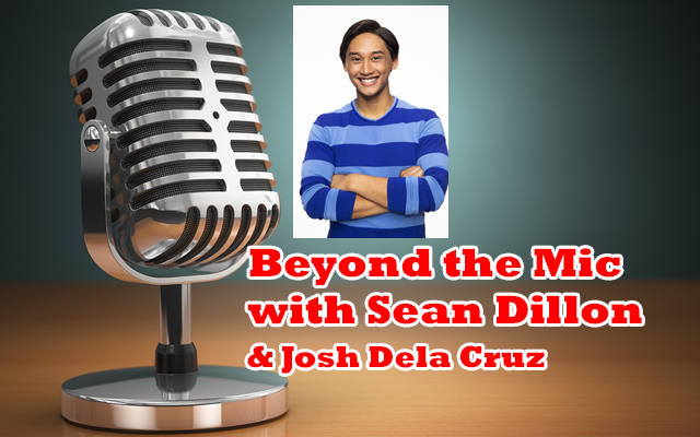 Josh Dela Cruz goes Beyond the Mic with Sean Dillon