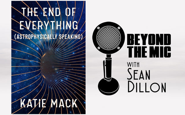 5 Cosmic Doomsday Scenarios with Dr. Katie Mack Author of “THE END OF EVERYTHING (Astrophysically Speaking)”