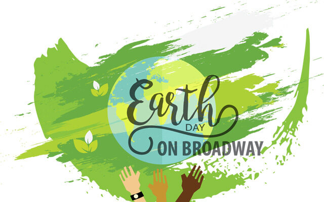 Free ‘Earth Day on Broadway’ Festival Booth Spaces Still Available, Deadline Approaching