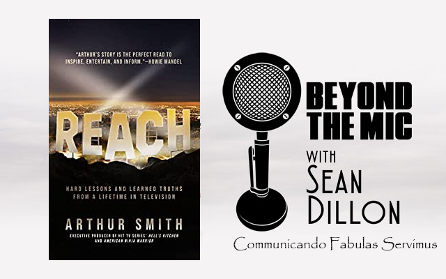American Ninja Warrior Executive Producer Arthur Smith on his book “Reach”