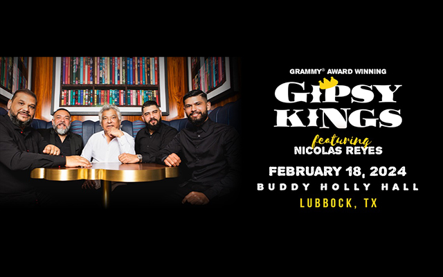 The Gipsy Kings featuring Nicolas Reyes At Buddy Holly Hall on February 18th