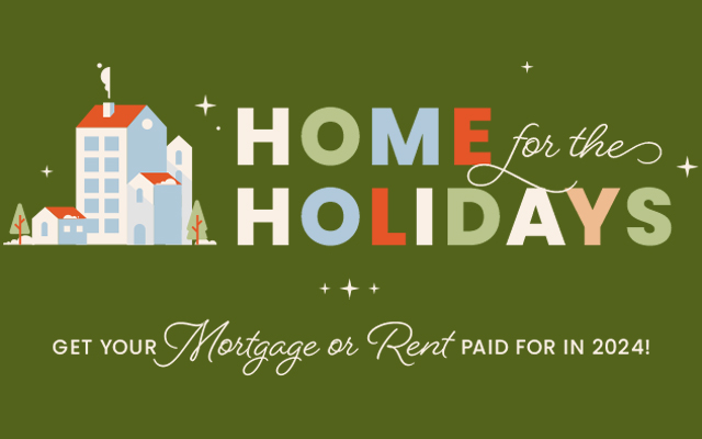 Enter for Your Chance to Win Your Mortgage or Rent Paid for in 2024 with Home for the Holidays from Commercial Electric and Rock 101.1