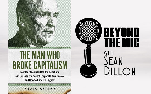 David Gelles Author of “The Man who Broke Capitalism” on Jack Welch